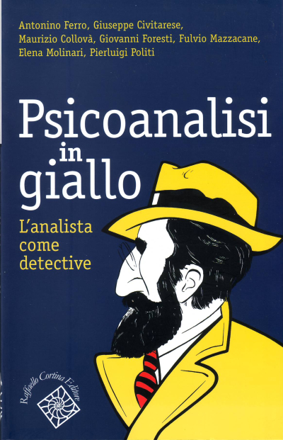 Psicoanalisi in giallo - L’analista come detective